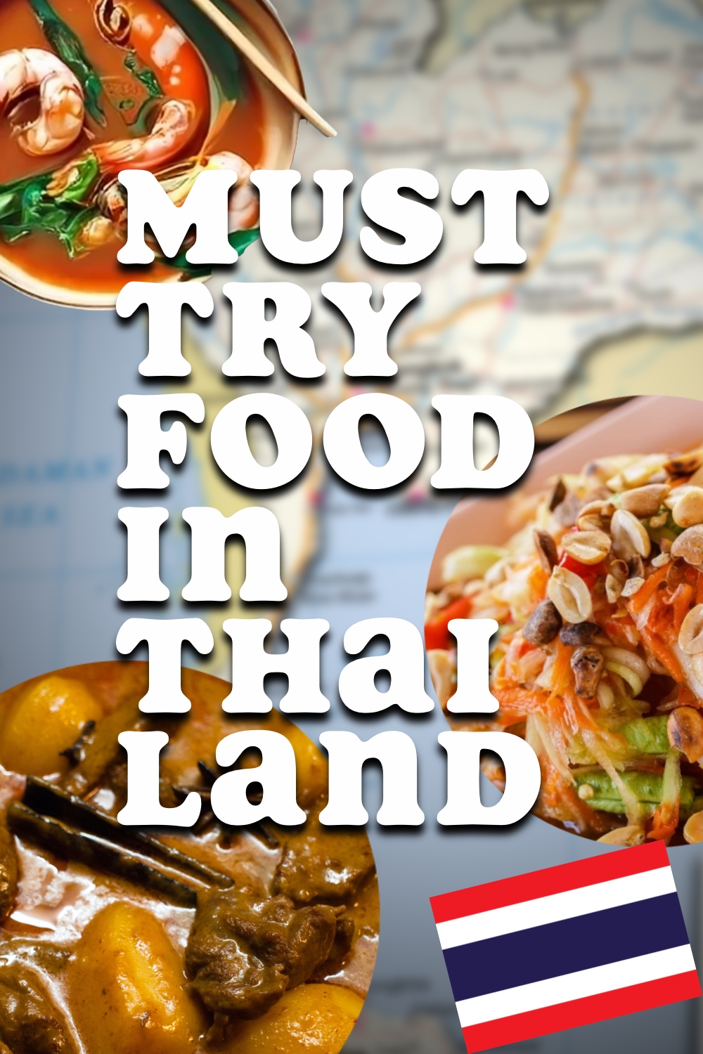 Make Your Ultimate Best Trip To Thailand. Don’t Miss These Must Try Rich Dishes